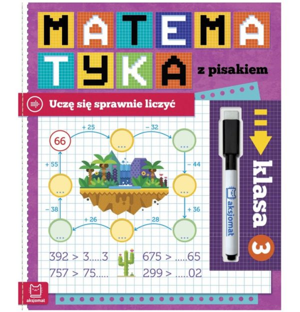 Aksjomat Matematyka z pisakiem.  Uczę się sprawnie liczyć Klasa 3 KS1101